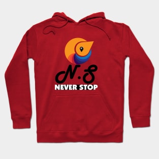 never stop Hoodie